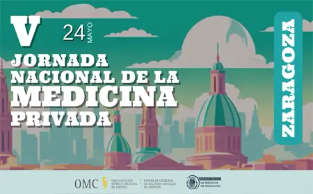 Zaragoza acoge la V Jornada Nacional de la Medicina Privada