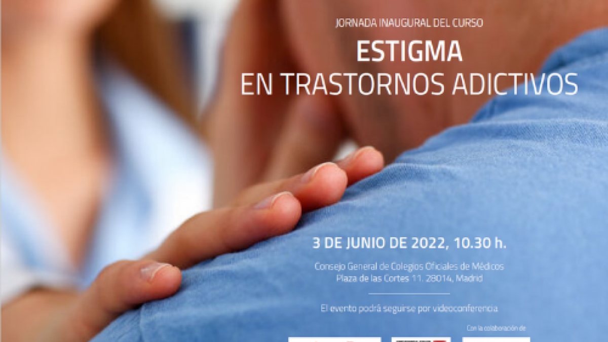 Jornada "Estigma en trastornos adictivos"