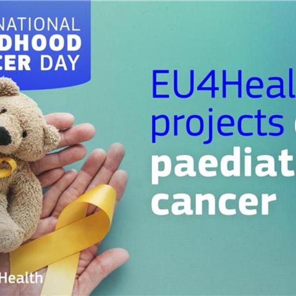 International Childhood Cancer Day: EU4Health 